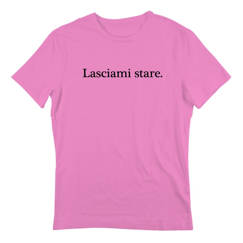 lasciamistare_T-Shirt